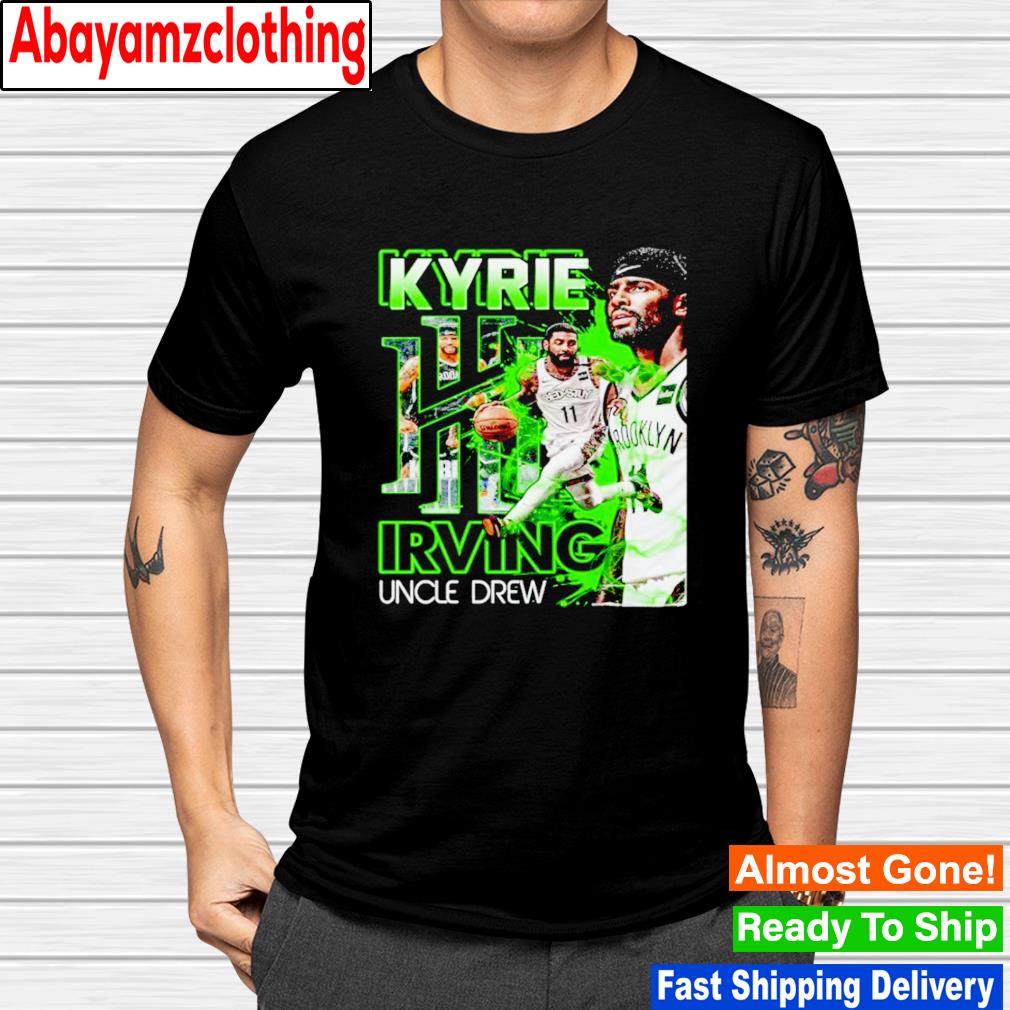 Kyrie Irving New Jersey Nets uncle drew shirt