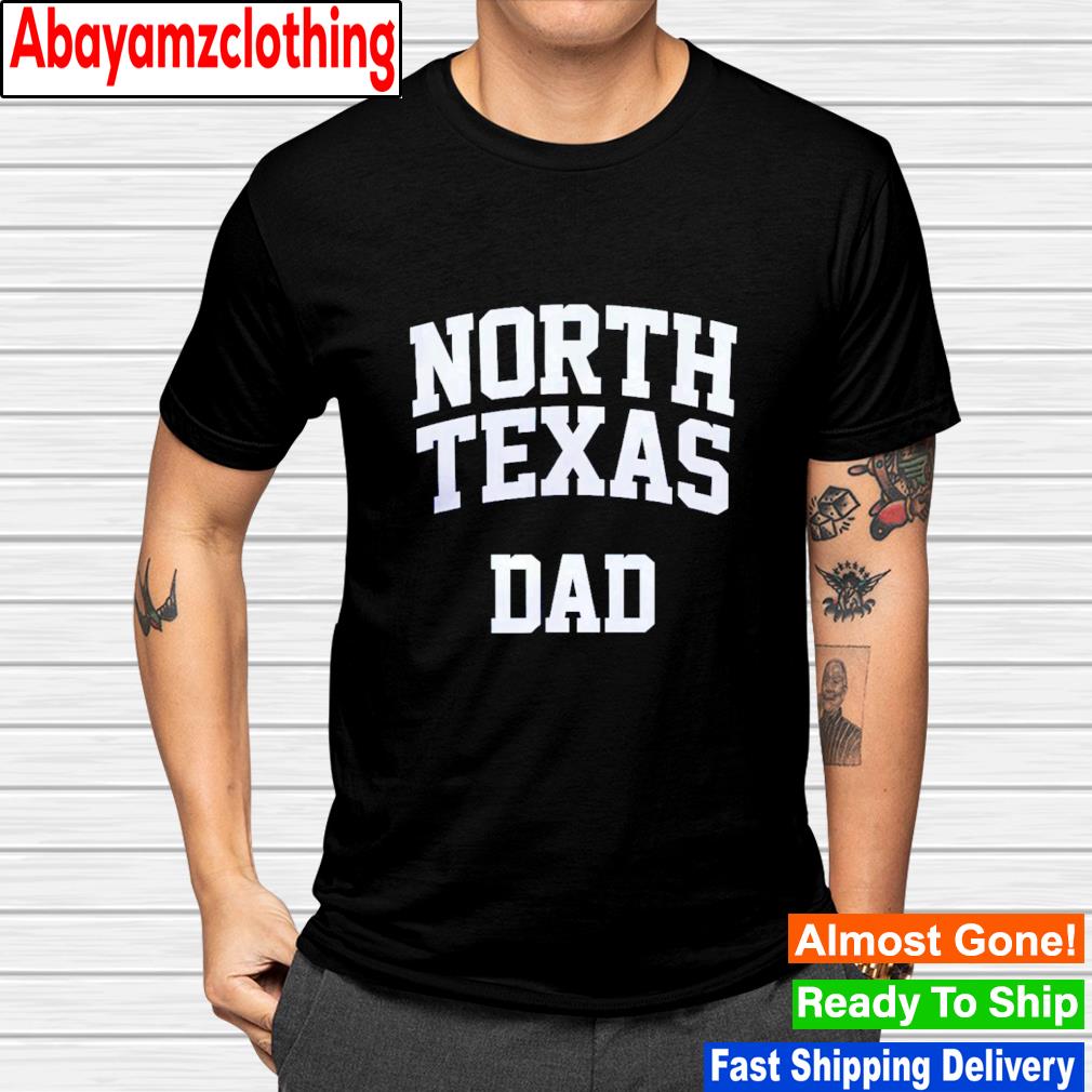 North Texas dad shirt