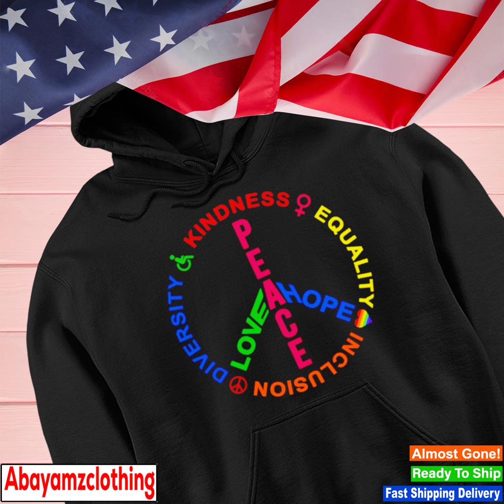 Peace symbol diversity kindness equality s Hoodie