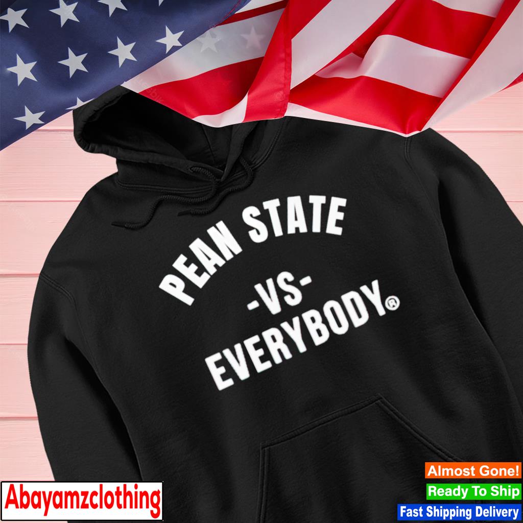 Pean State vs everybody s Hoodie