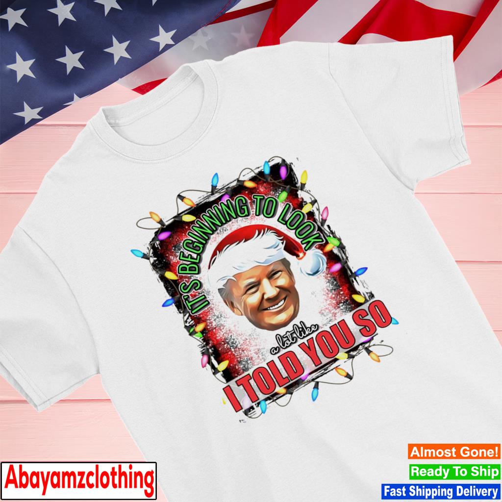 Santa Trump it's beginning to look a lot like Christmas shirt