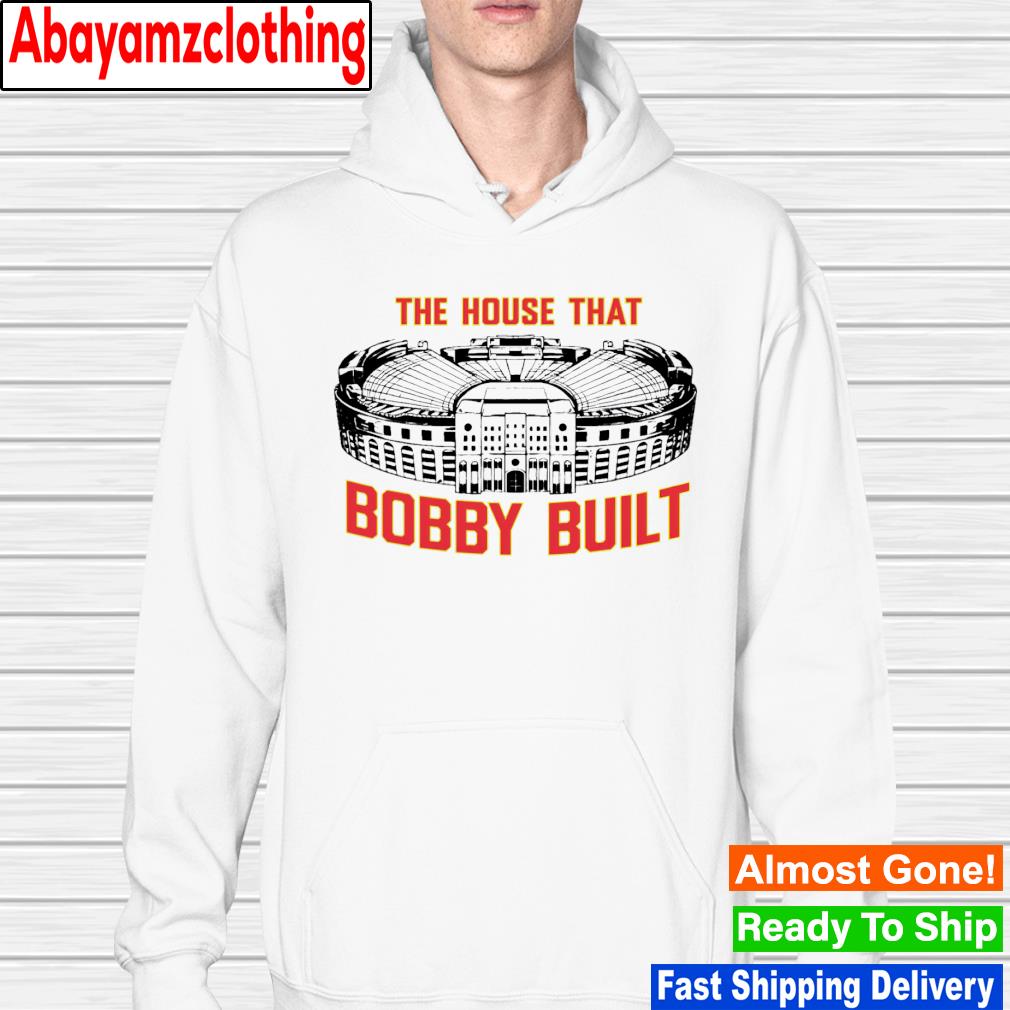 The house that bobby built hoodie