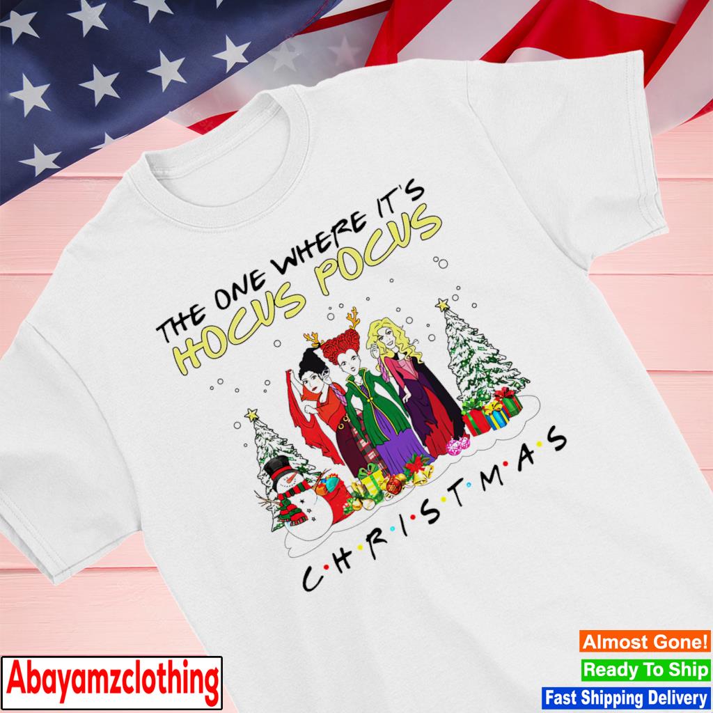 The one where it’s Hocus Pocus Christmas shirt