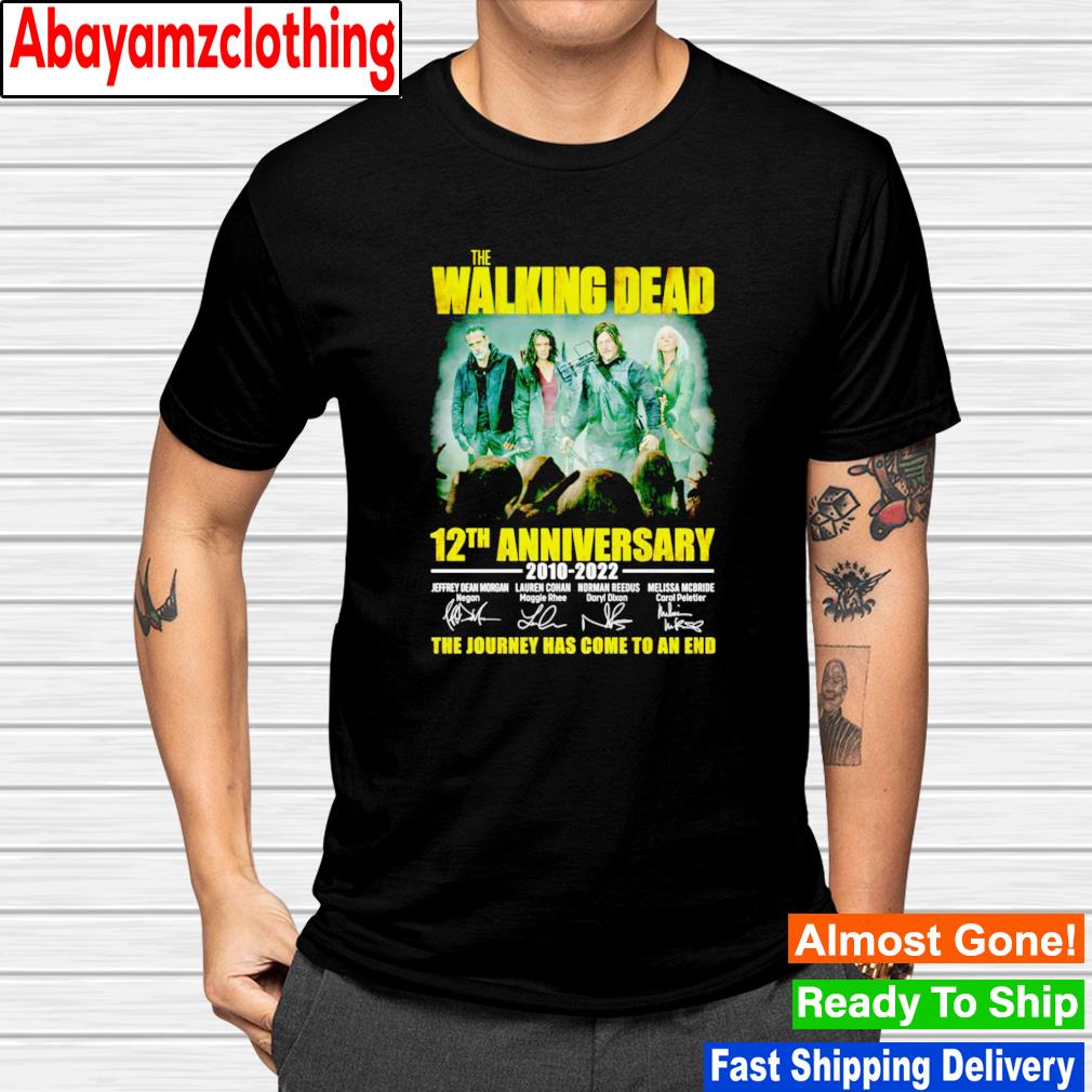 The Walking Dead 12th anniversary 2010-2022 the journey has come to an end signatures shirt