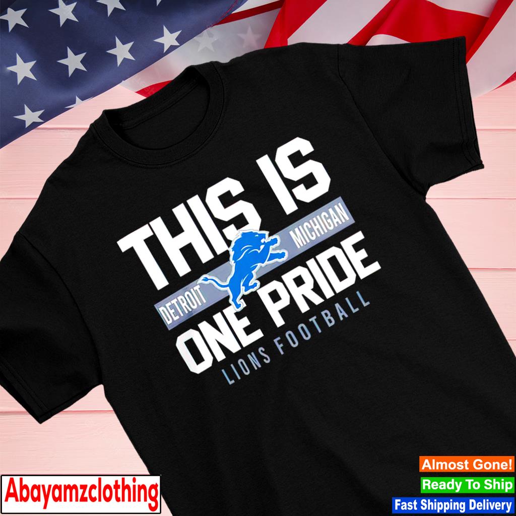 This is Detroit Lions michigan one pride lions football shirt