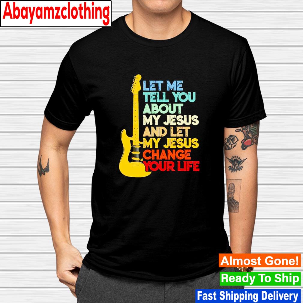 Vintage guitar player let me tell you about my Jesus shirt