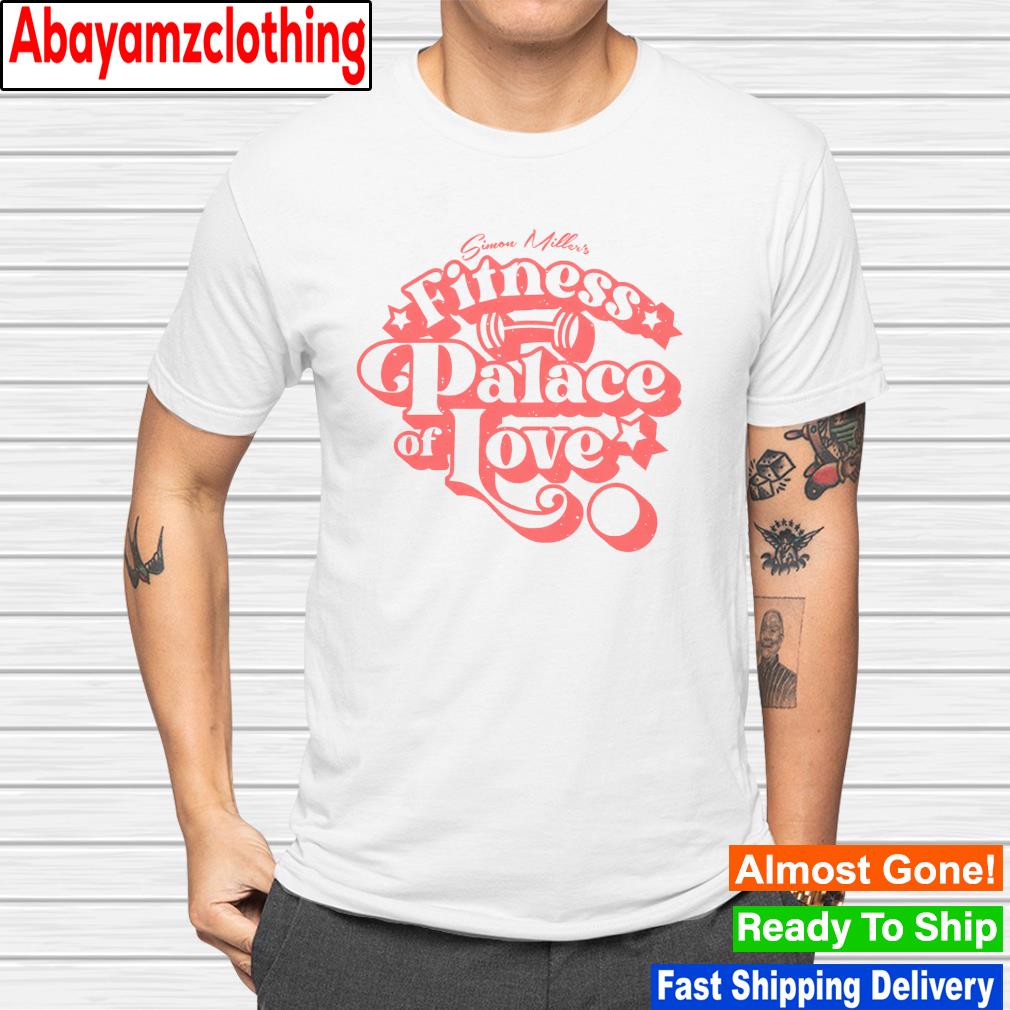 Fitness palace of love shirt