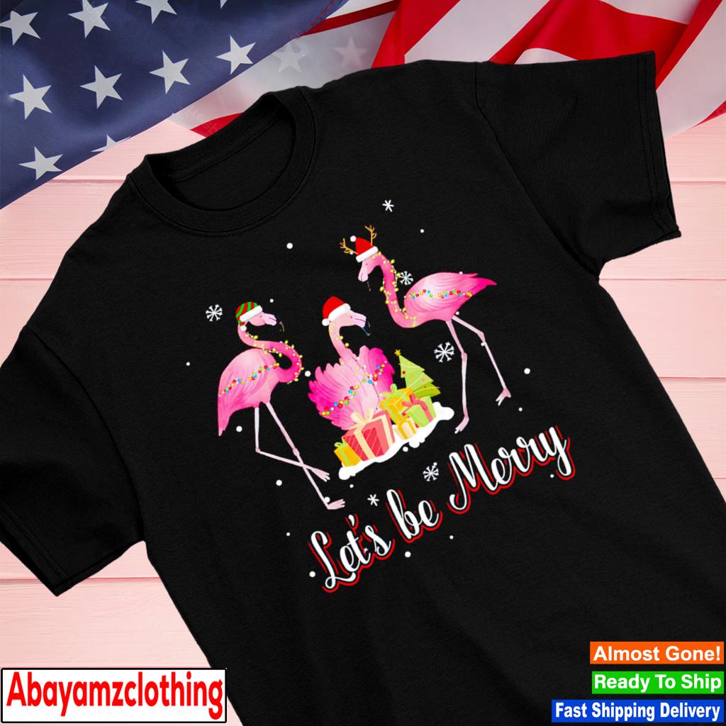 Flamingo let’s be merry Christmas shirt