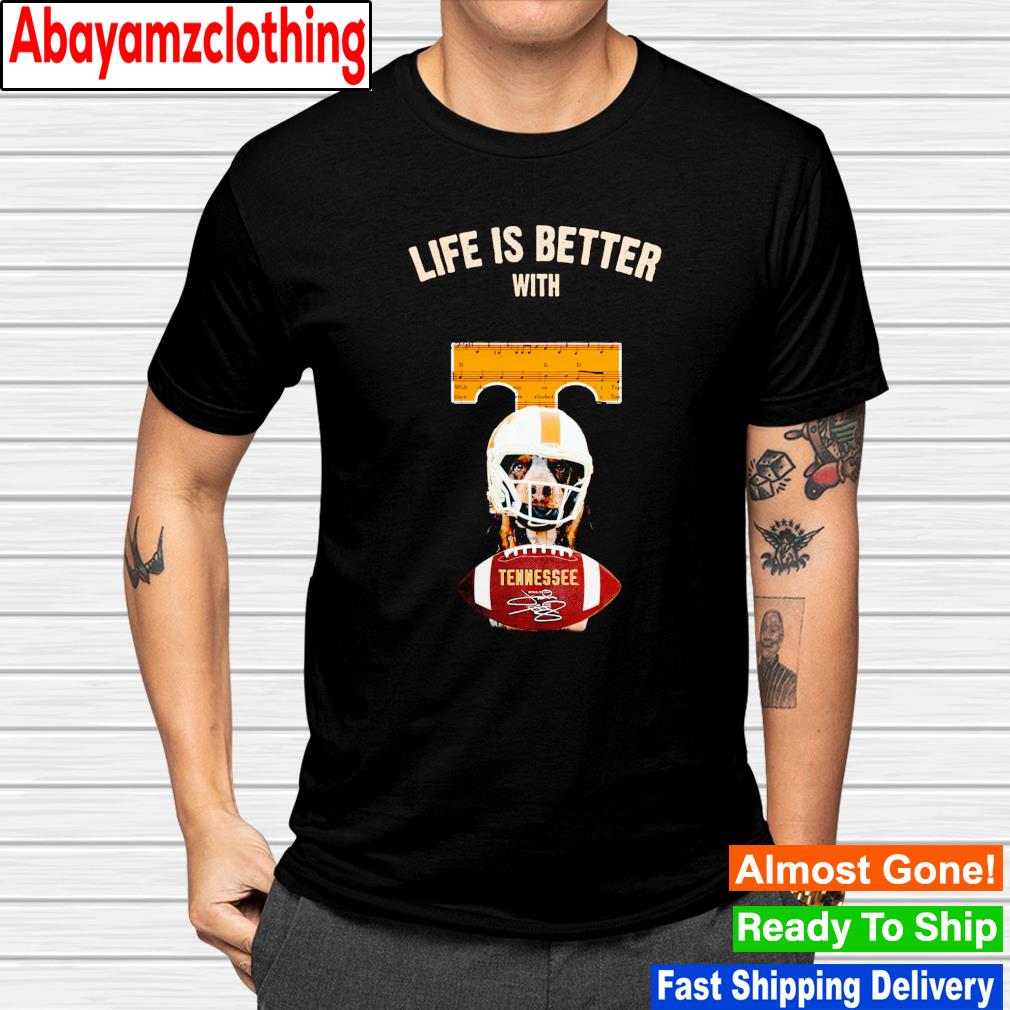 Tennessee Volunteers football life is better with dog signature shirt