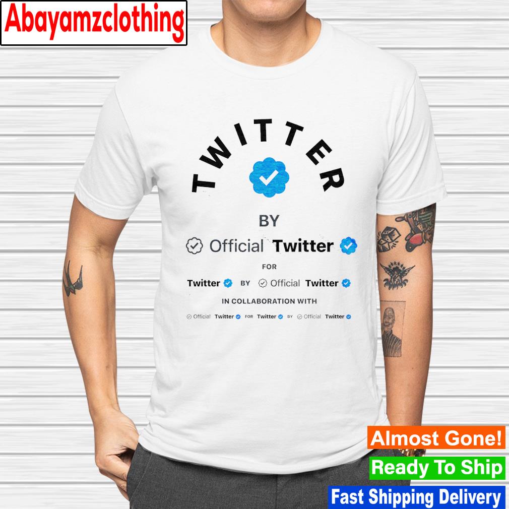 Twitter by official twitter shirt