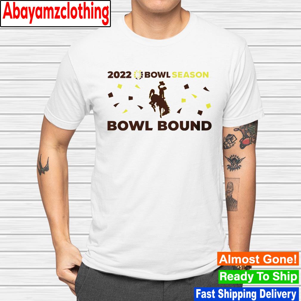 Wyoming Cowboys 2022 Bowl Season Bowl Bound shirt