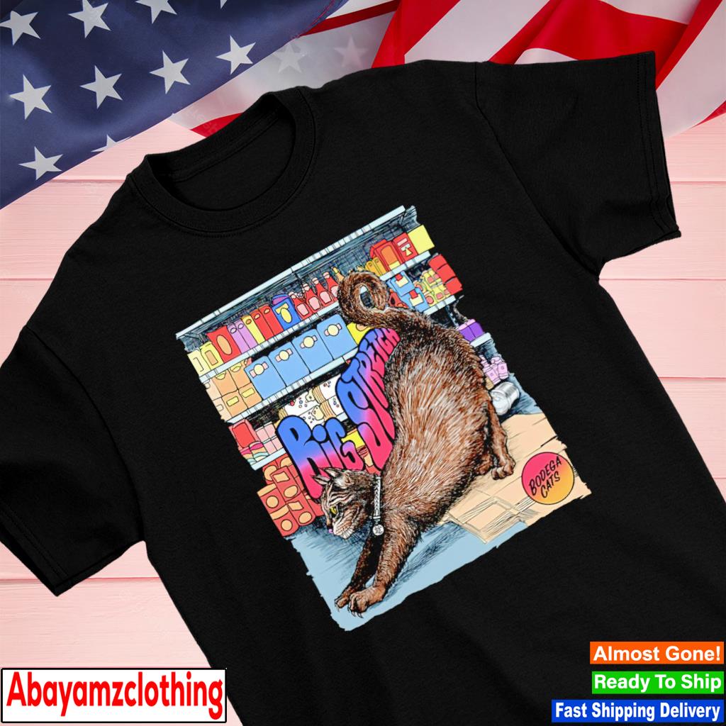 Big stretch bodega cats shirt