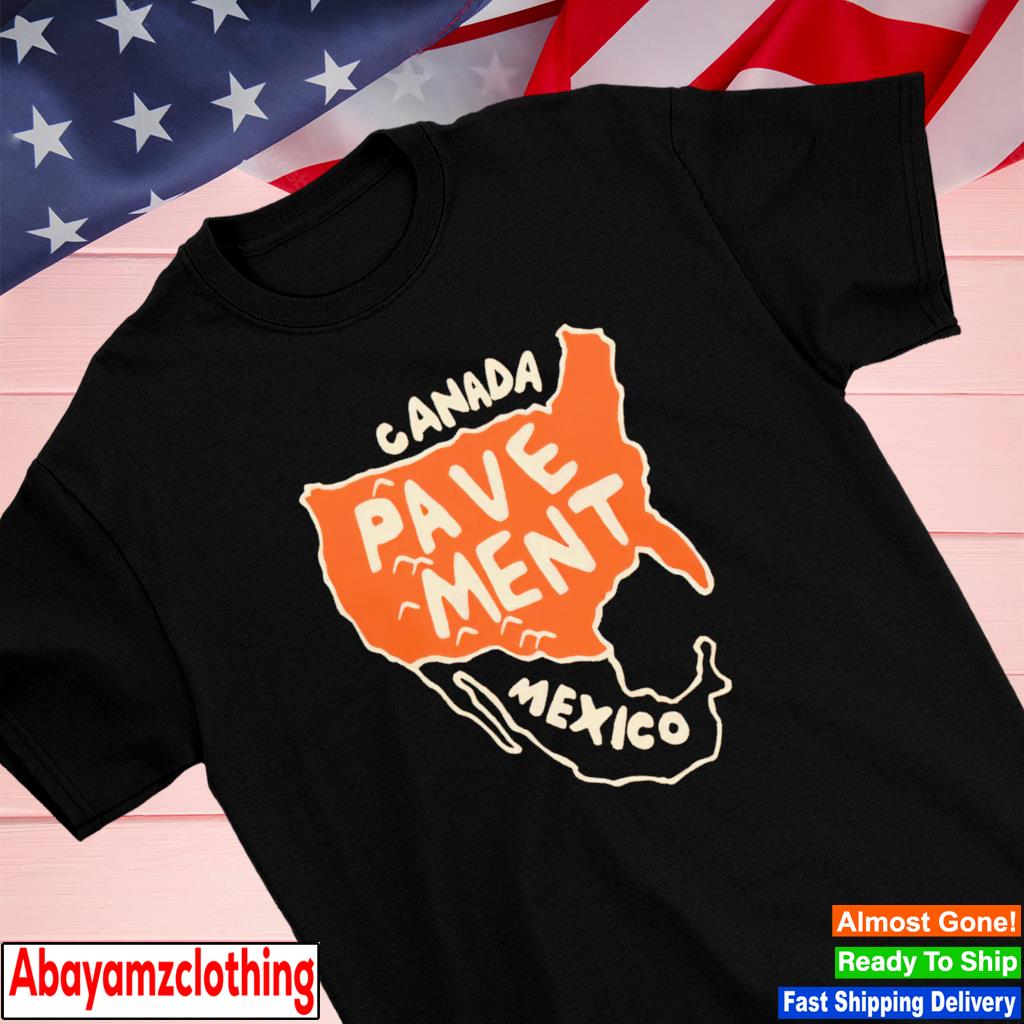 Canada Pavement Mexico North America shirt