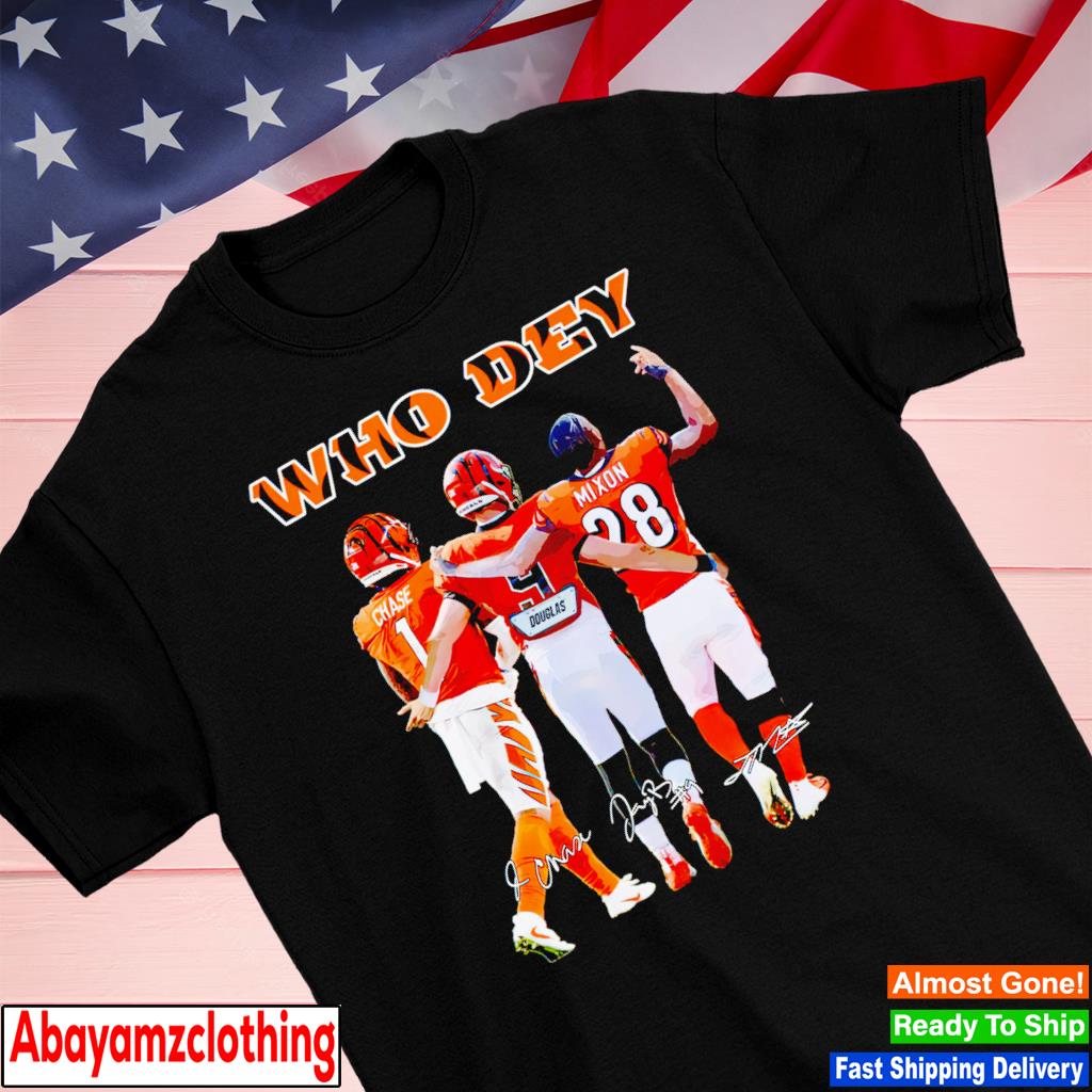 Cincinnati Bengals Who Dey Chase Burrow Mixon Signatures Unisex Shirt