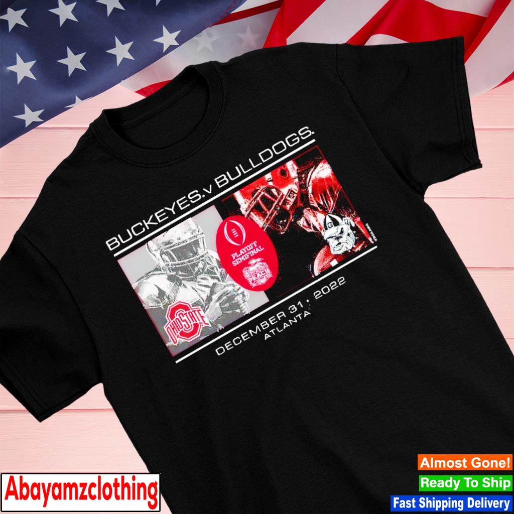 Georgia Bulldogs vs Ohio State Buckeyes 2022 Peach Bowl Playoff Match Up shirt