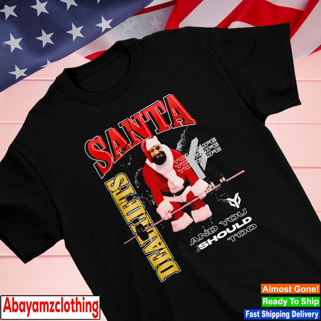 Gym Santa Deadlifts shirt