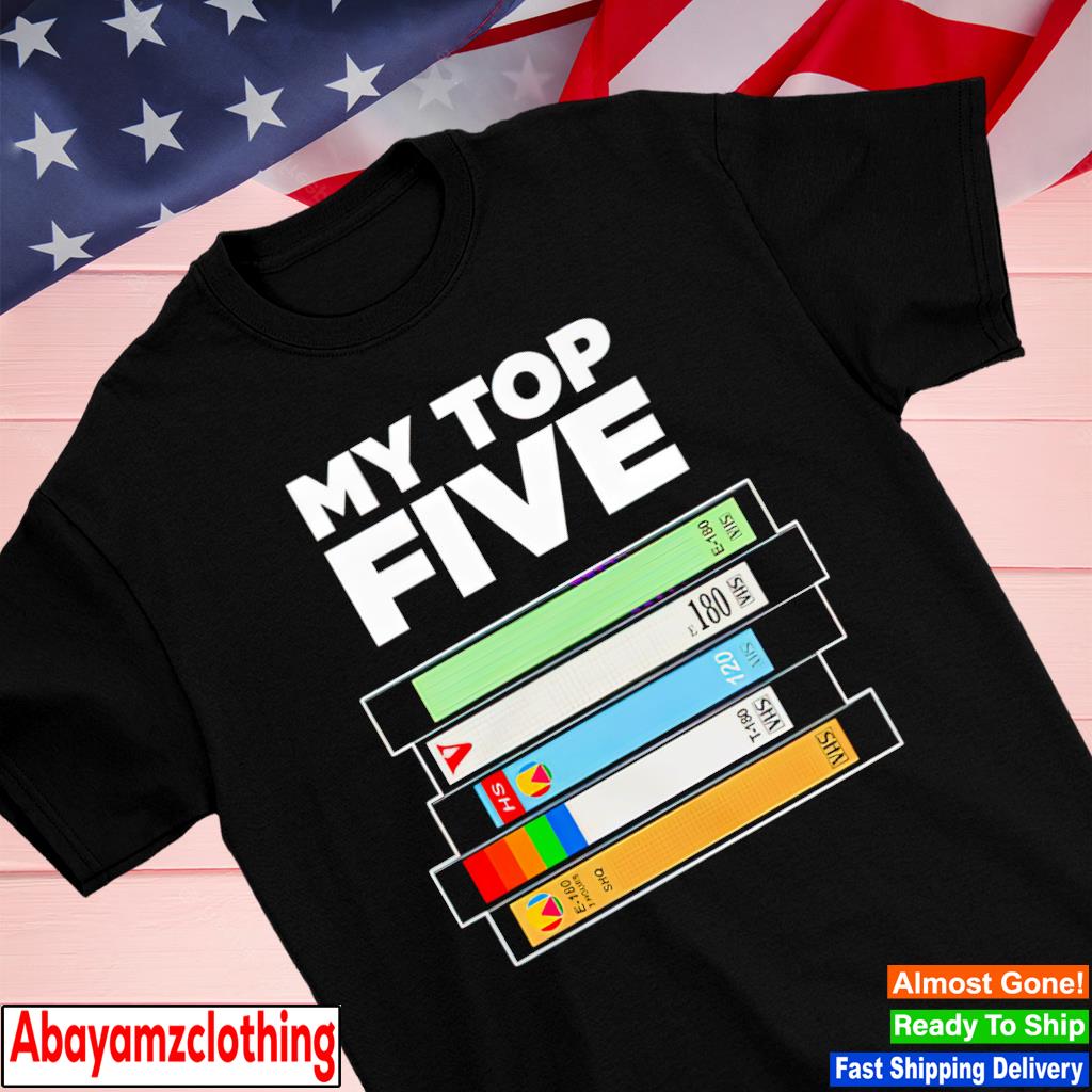 My top five shirt