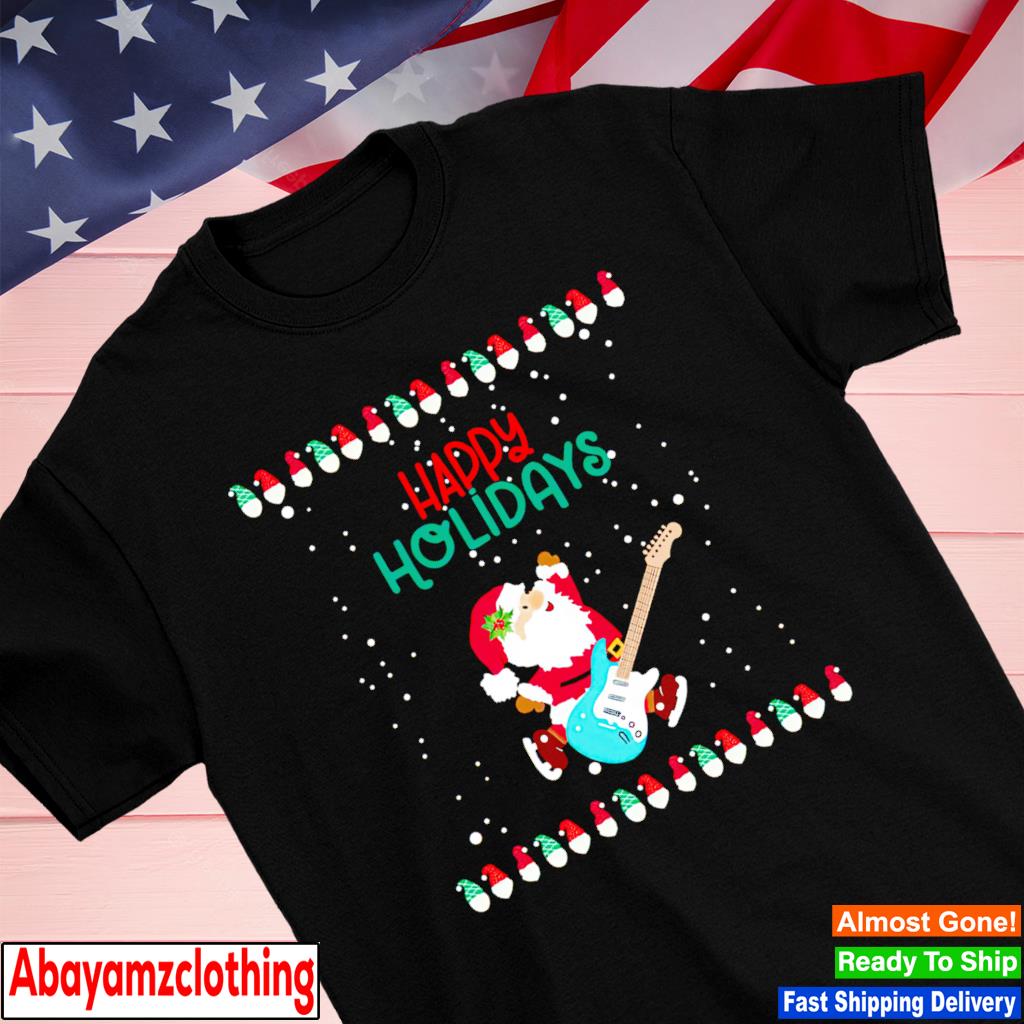 Rocking Santa Happy Holidays Christmas shirt