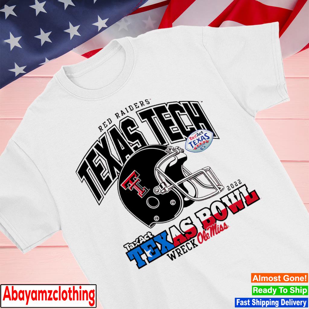 Texas Tech Red Raiders Big Bowl Taxact Texas Bowl Wreck Ole Miss shirt