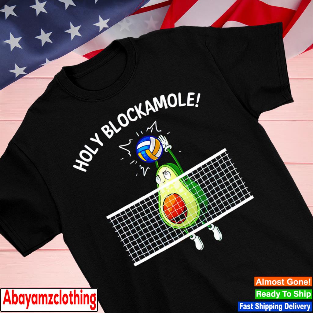Avocado volleyball holy blockamole shirt