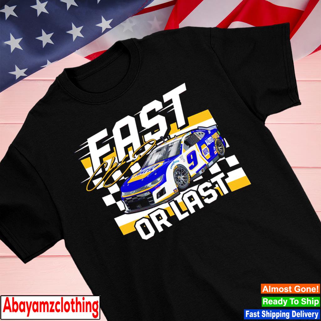 Chase Elliott Checkered Flag Fast Or Last shirt