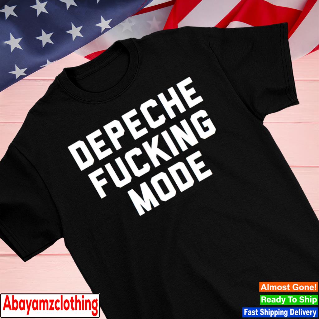 Depeche fucking mode shirt