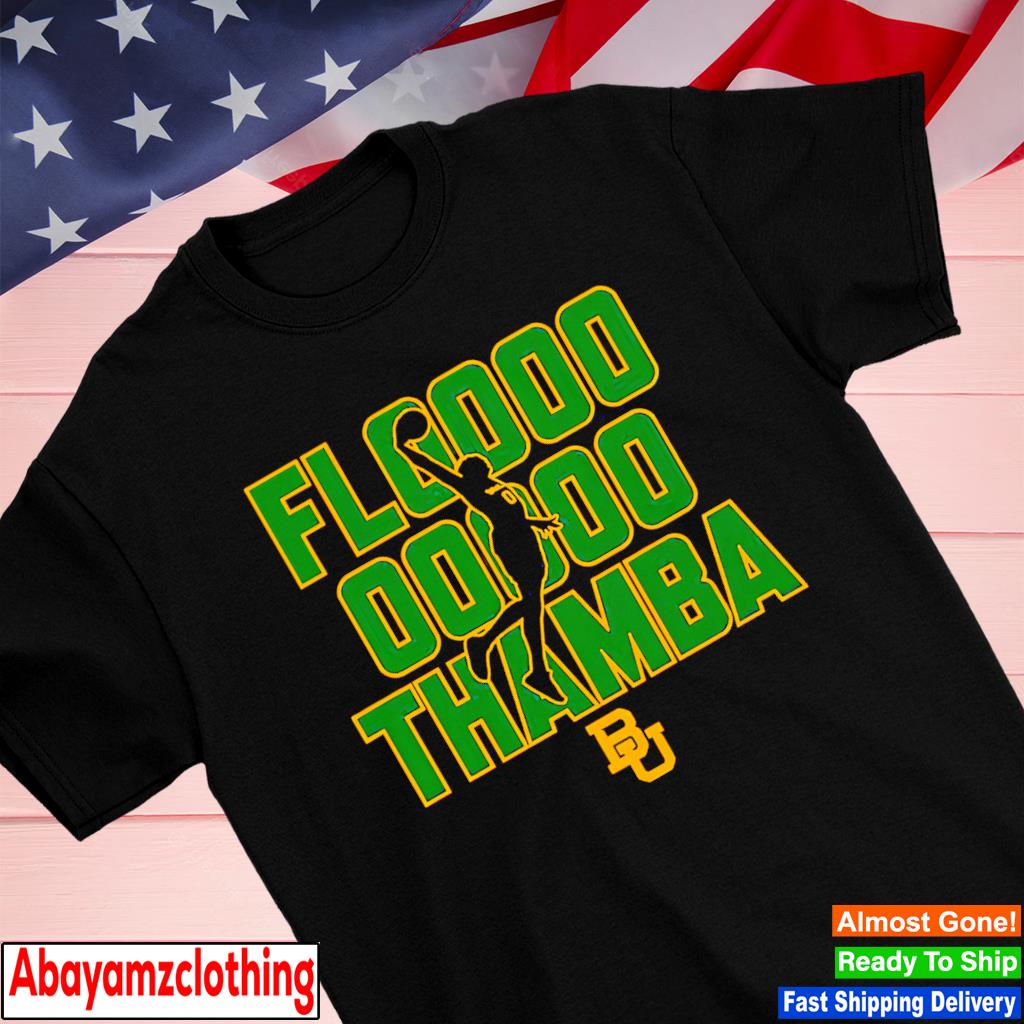 Flooooo Thamba Flo Thamba Baylor Bears shirt
