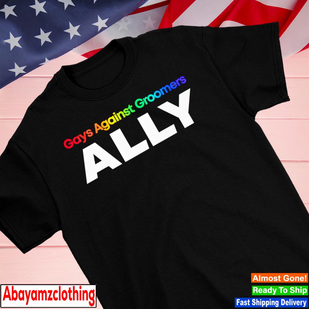 Gays against groomers ally shirt