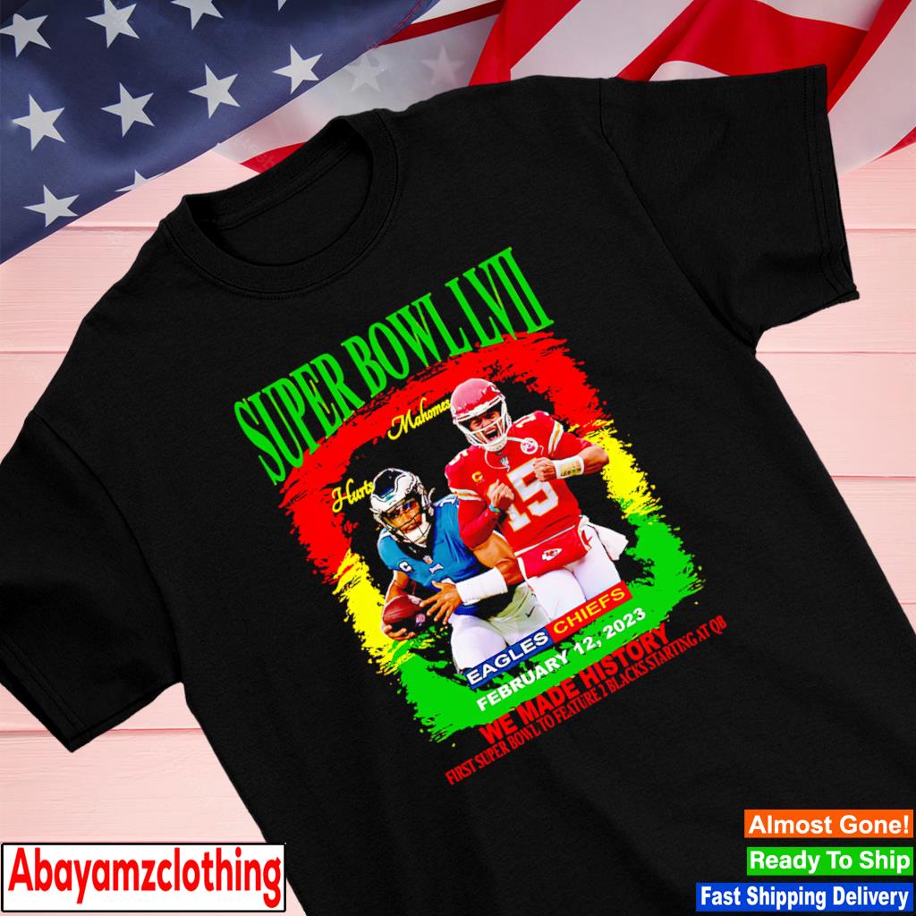 Hurts Mahomes We Made History First Super Bowl To Feature 2 Blacks Starting At QB shirt
