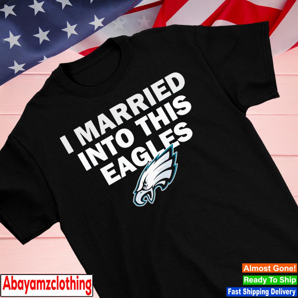 I married into this Philadelphia Eagles shirt
