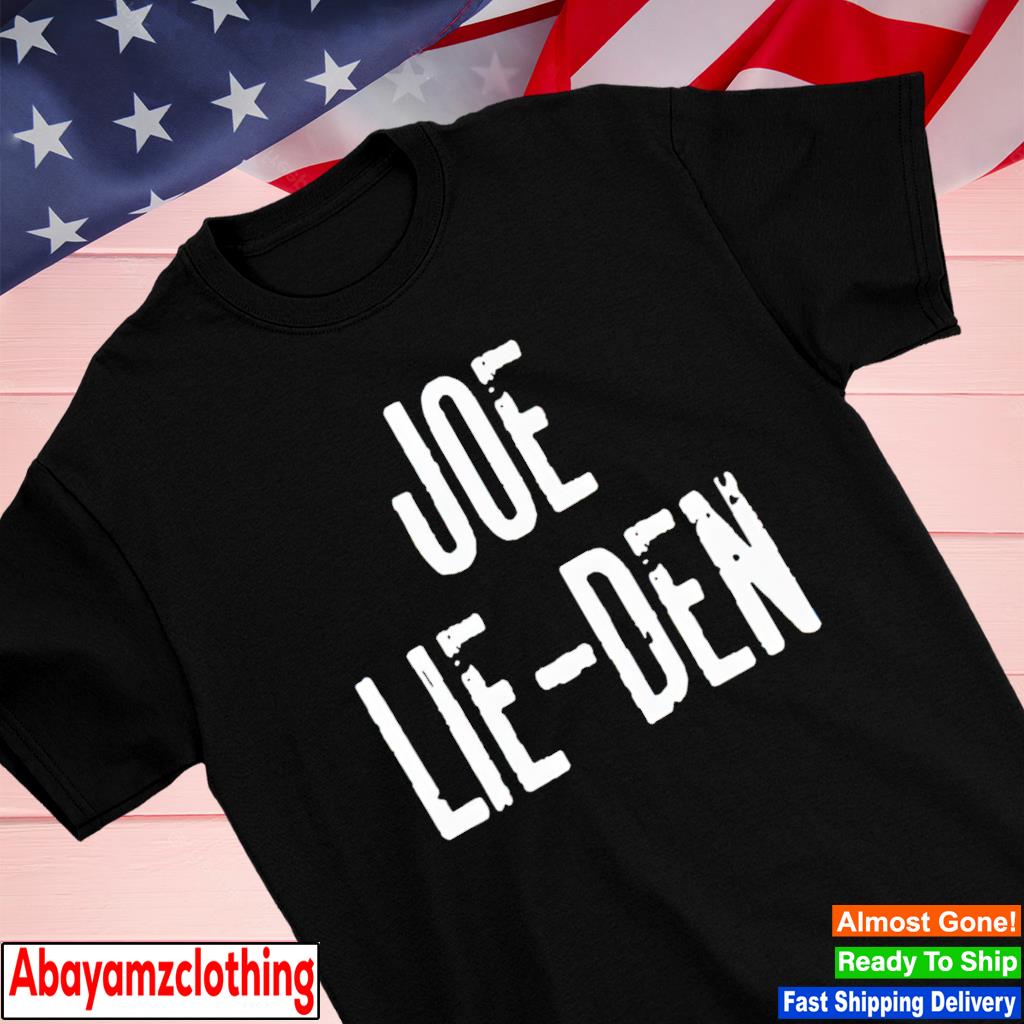 Joe Lie-Den shirt