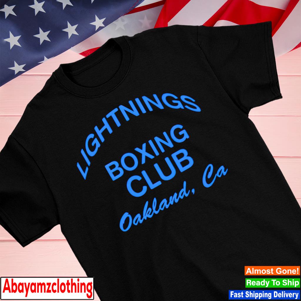 Lightnings Boxing Club Oakland Ca shirt