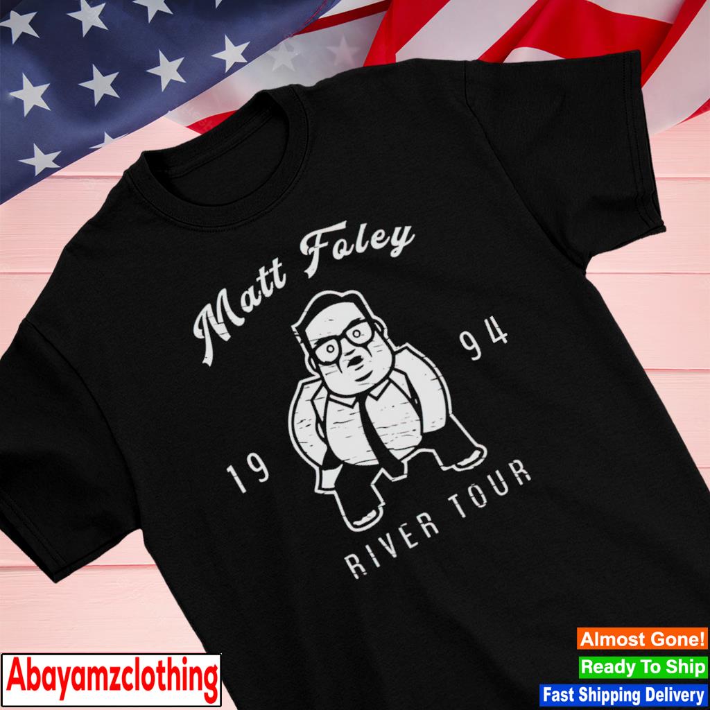 Matt Foley River Tour 1994 shirt