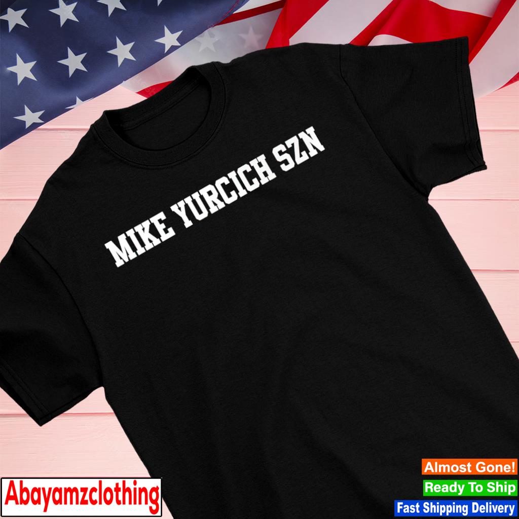 Mike Yurcich Szn shirt