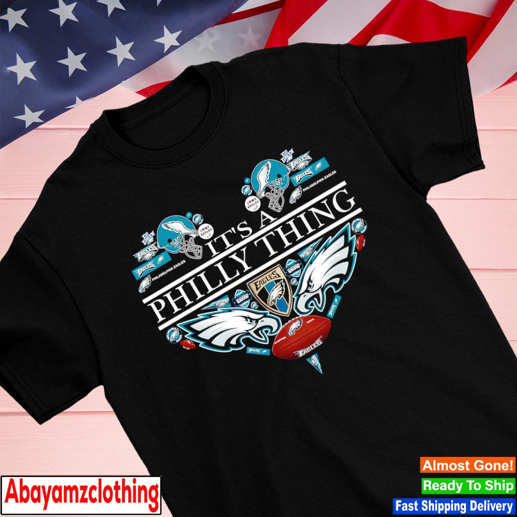 Philadelphia Eagles it's Philly Thing heart 2023 shirt, hoodie, sweater,  long sleeve and tank top