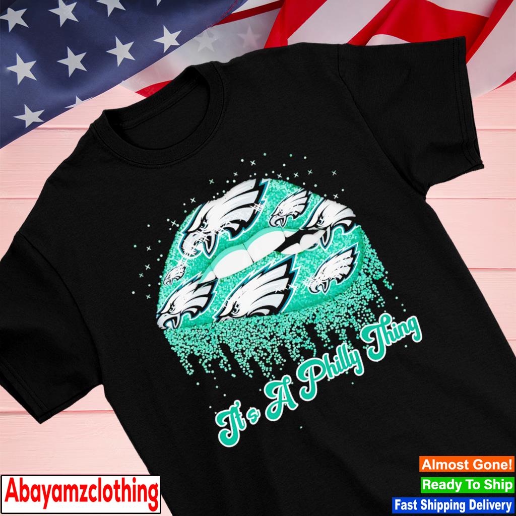 Philadelphia Eagles Lips it's a Philly thing shirt
