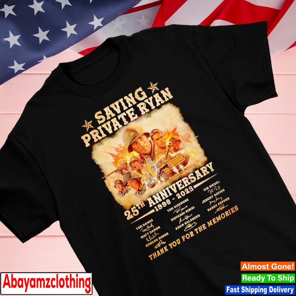 Saving Private Ryan 25th Anniversary 1998 2023 Thank You For The Memories shirt