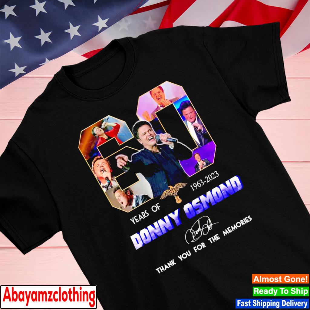 60 years of 1963 2023 Donny Osmond thank you for the memories signature shirt