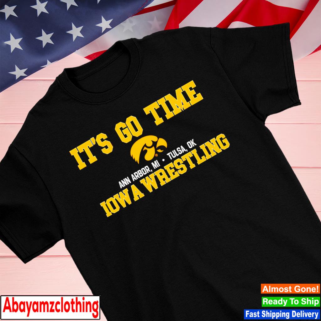 Iowa Hawkeyes 2023 It's Go Time Iowa Wrestling shirt