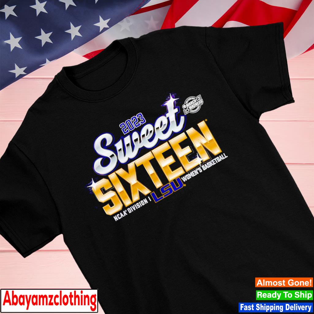 LSU Tigers 2023 NCAA Women's Basketball Tournament March Madness Sweet 16 shirt