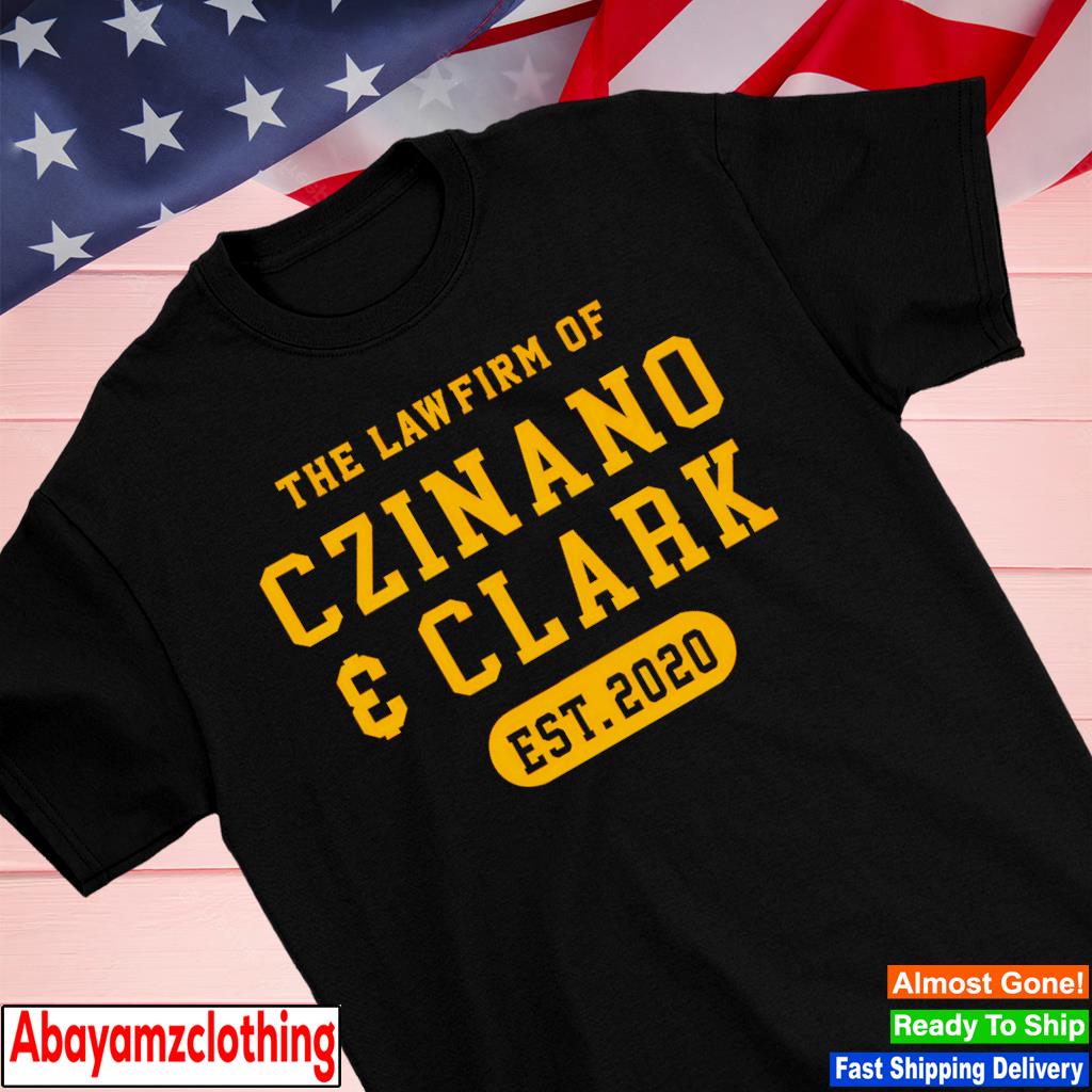 The Law Firm Of Czinano and Clark Est 2020 shirt