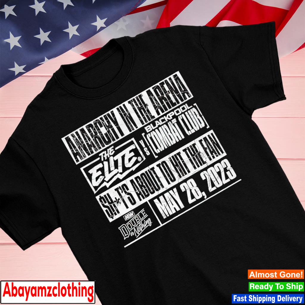 AEW Double or Nothing 2023 Anarchy in the Arena The Elite vs Blackpool Combat Club shirt