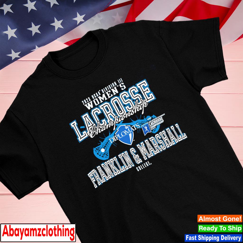 Franklin & Marshall College Diplomats 2023 NCAA Division III Women's Lacrosse Championship shirt