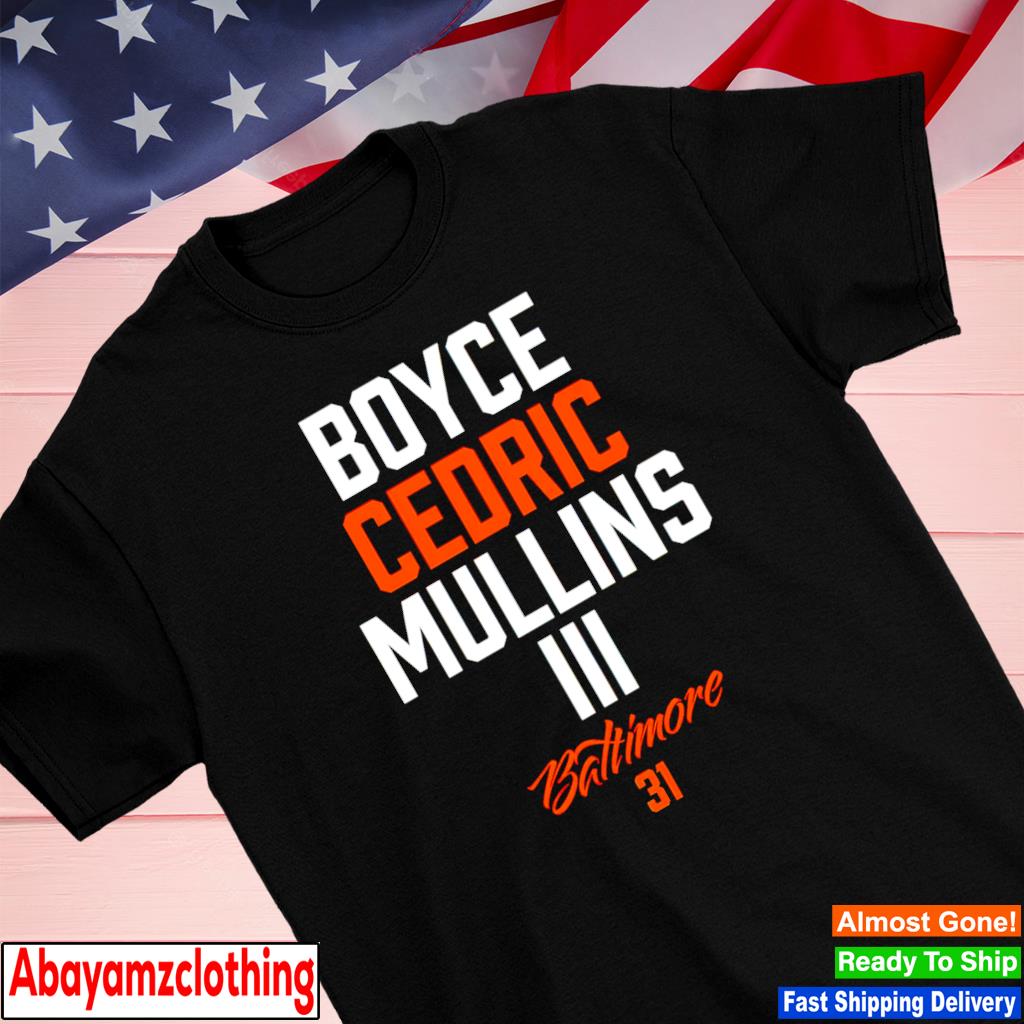 Official Boyce cedric mullins baltimore 31 T-shirt, hoodie, tank top,  sweater and long sleeve t-shirt