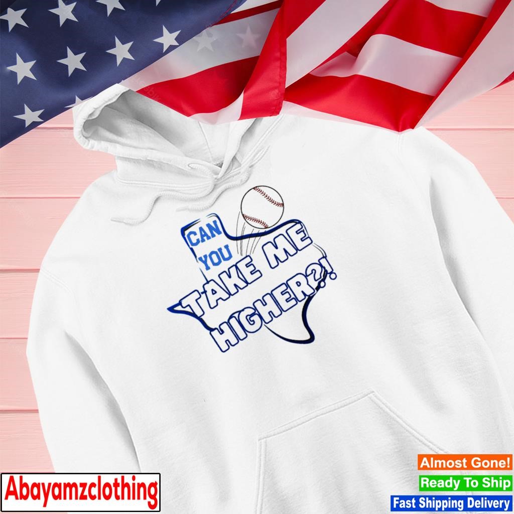 Take It Higher Texas Baseball Shirt, hoodie, sweater, long sleeve and tank  top