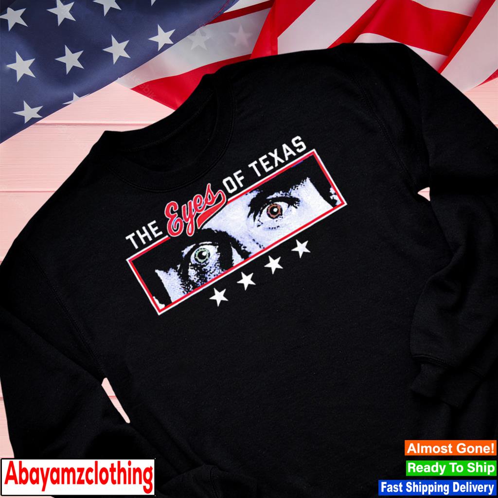 Max Scherzer The Eyes of Texas shirt, hoodie, sweater, long sleeve and tank  top