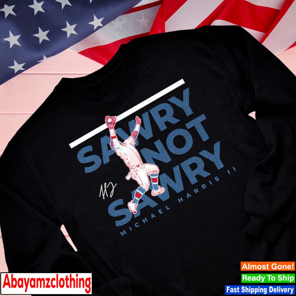 Official michael Harris II Sawry Not Sawry Catch Signature T